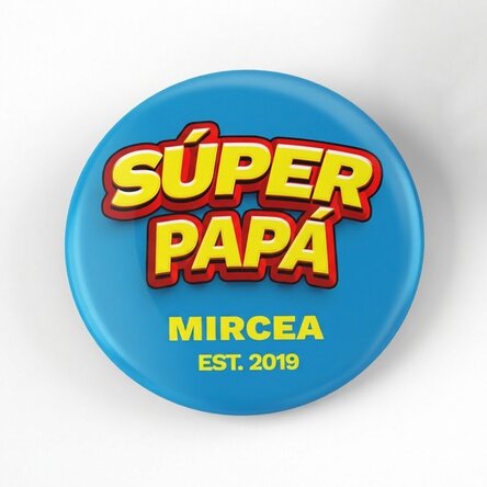 Chapa personalizada con texto: «Superpapá»