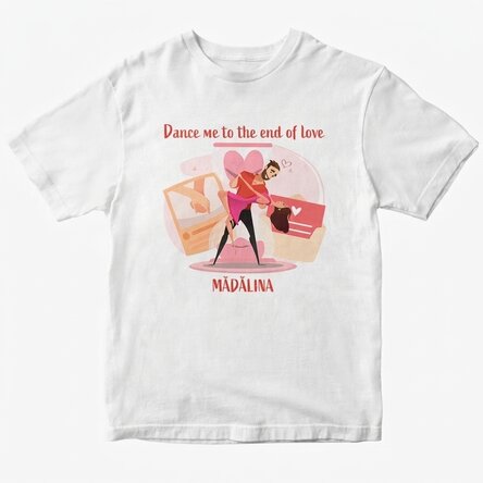 Camiseta de algodón personalizada con texto: «Dance me to the end of love»