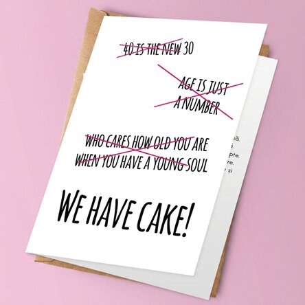 Personalised greeting card with text - WE HAVE CAKE!