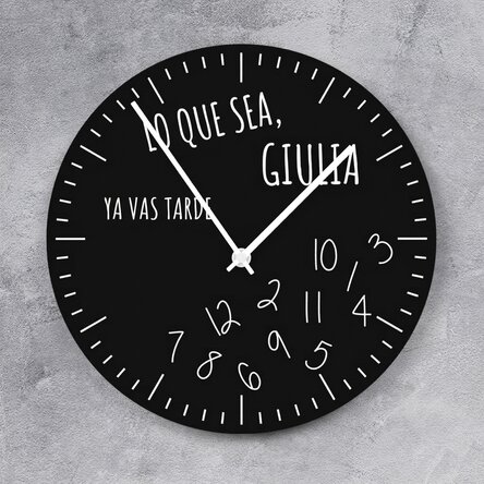 Reloj personalizado con texto: «You're late anyway»