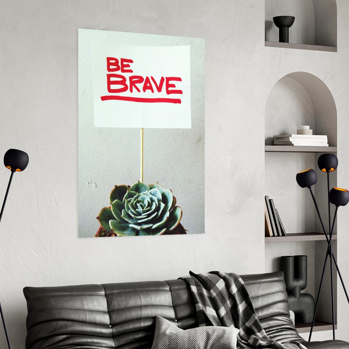 Cartel «Be brave»
