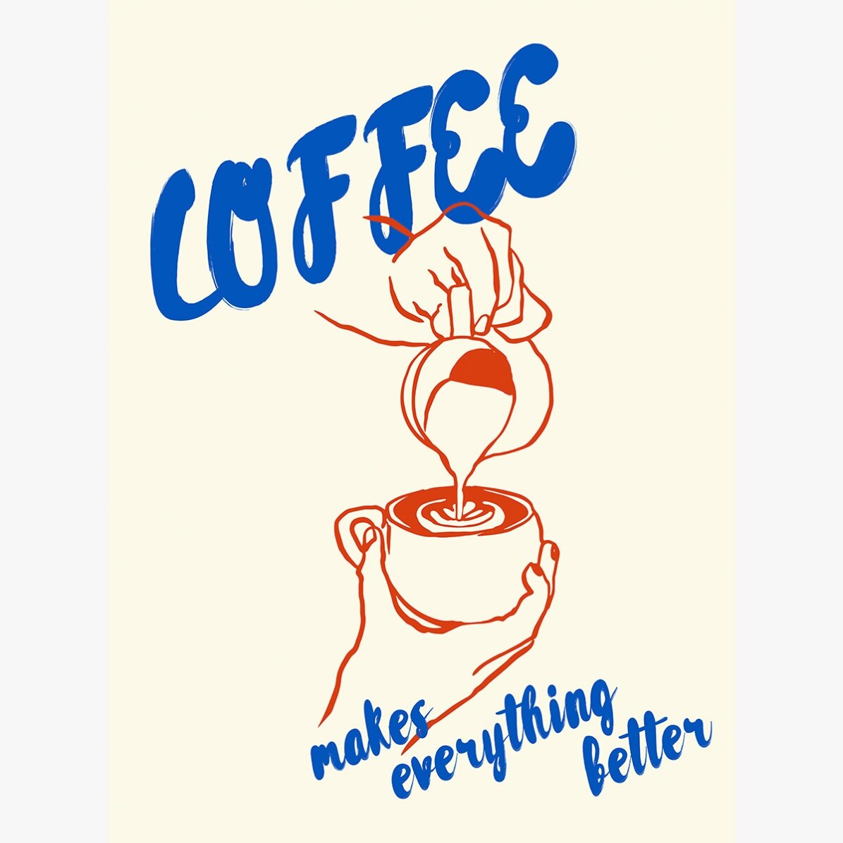 Cartel: «El café lo mejora todo»