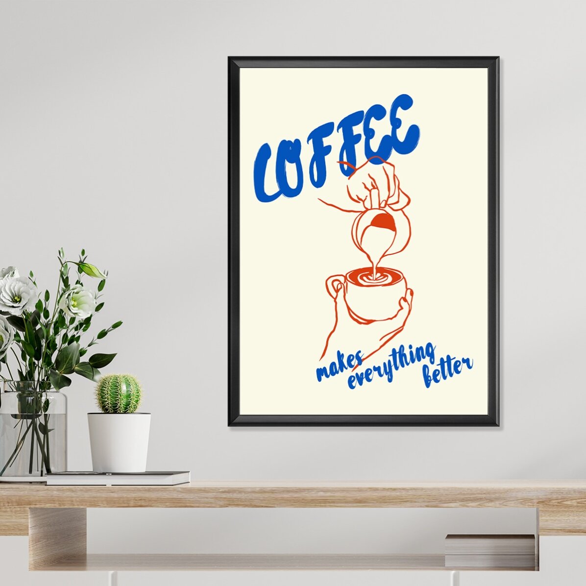 Cartel: «El café lo mejora todo»
