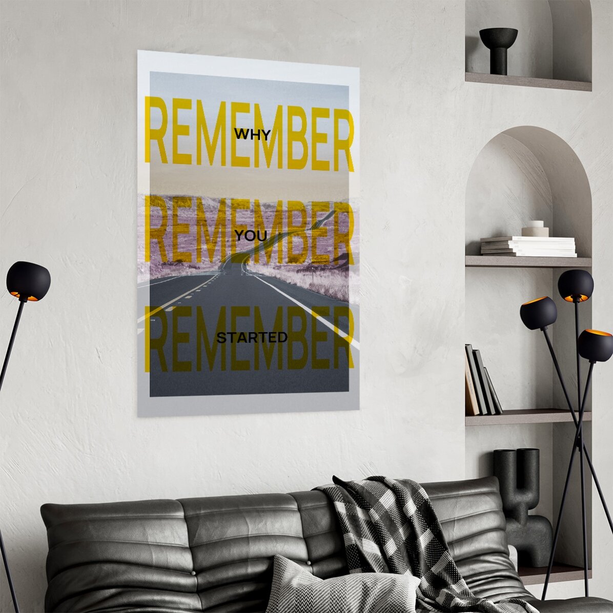 Cartel «Recuerda por qué empezaste»