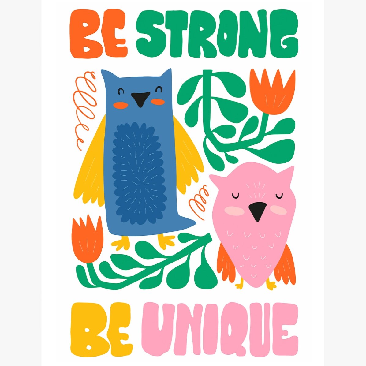 Póster «Strong & unique»