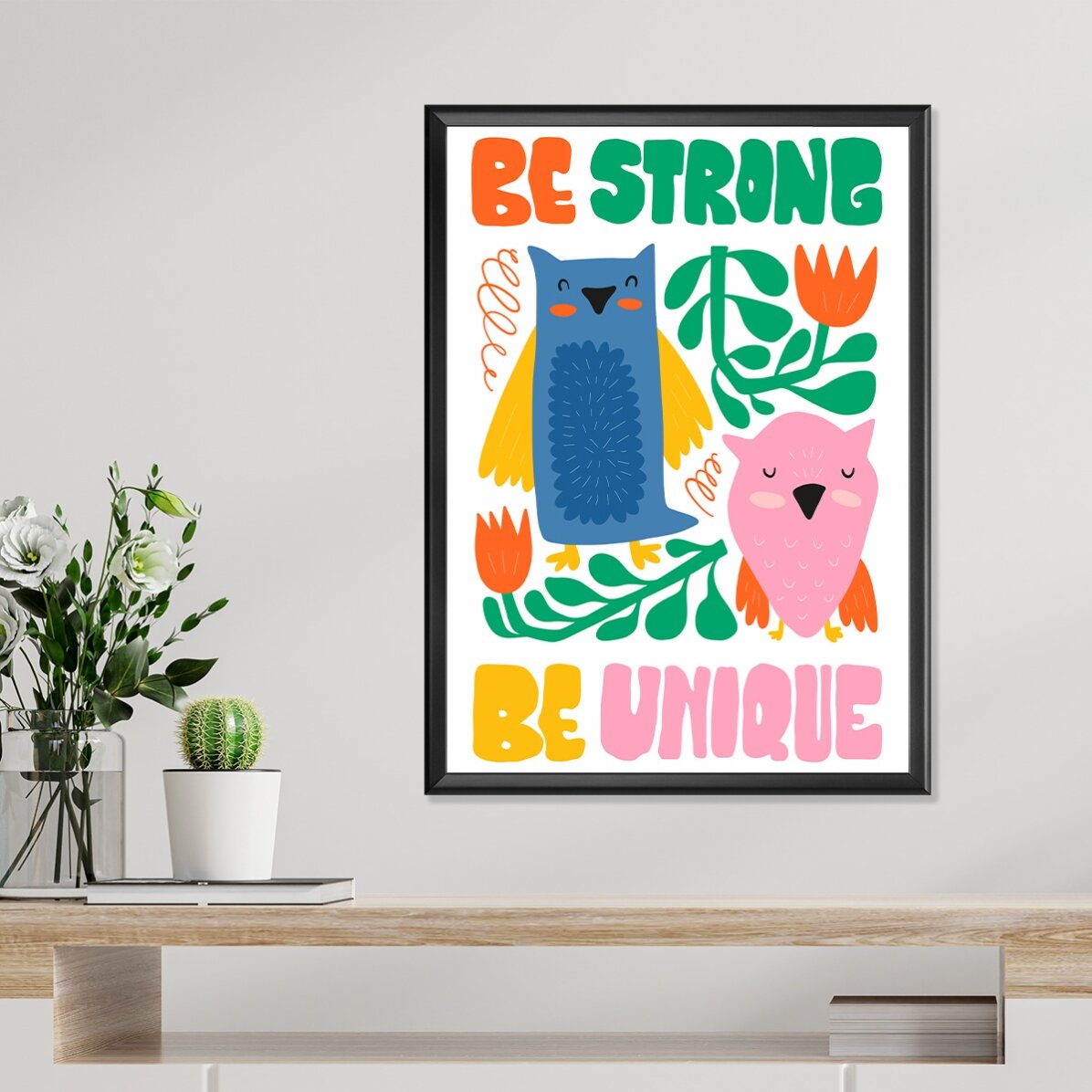 Póster «Strong & unique»