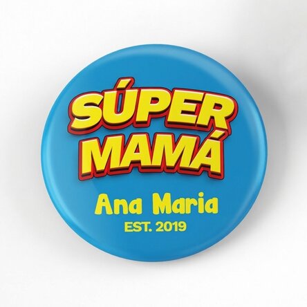 Chapa personalizada con texto: «Supermamá»