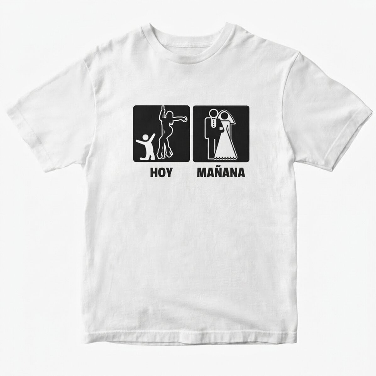 Camiseta de algodón personalizada con un mensaje para la despedida de soltero - Hoy, mañana