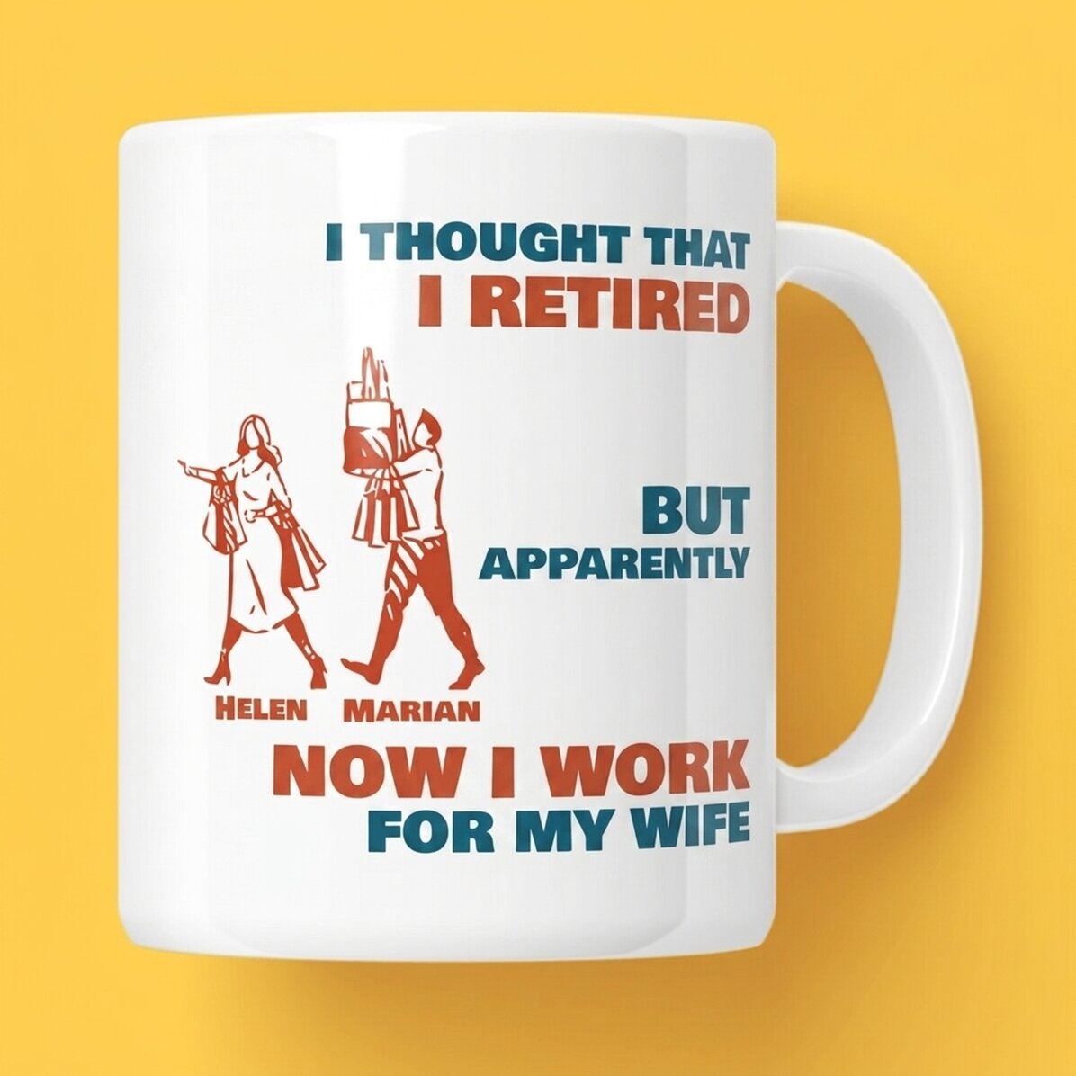 Taza personalizada con mensaje: «Creía que ya me había jubilado»