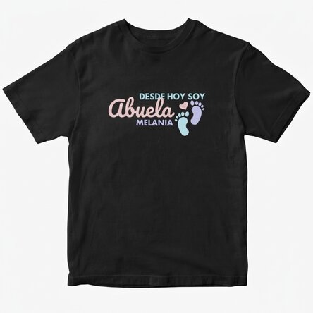 Camiseta de algodón personalizada con texto: «Desde hoy soy abuela»