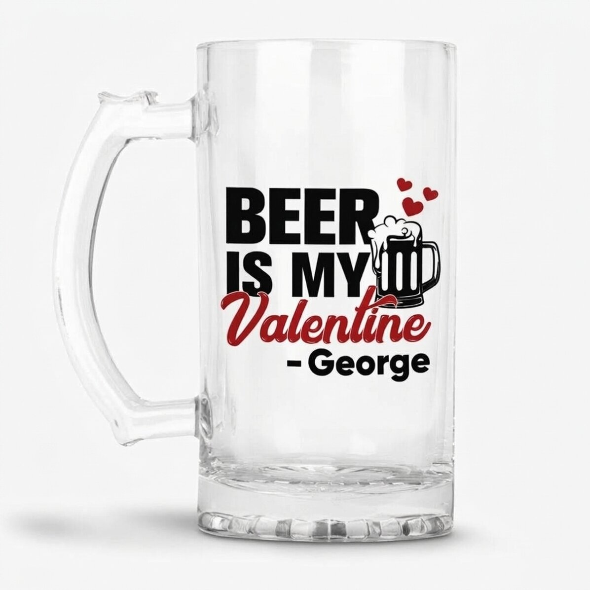 Jarra de cerveza personalizada con texto: «Beer is my Valentine»