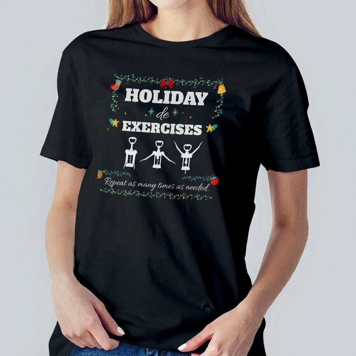 Camiseta de algodón personalizada con un mensaje navideño - Ejercicios para las fiestas