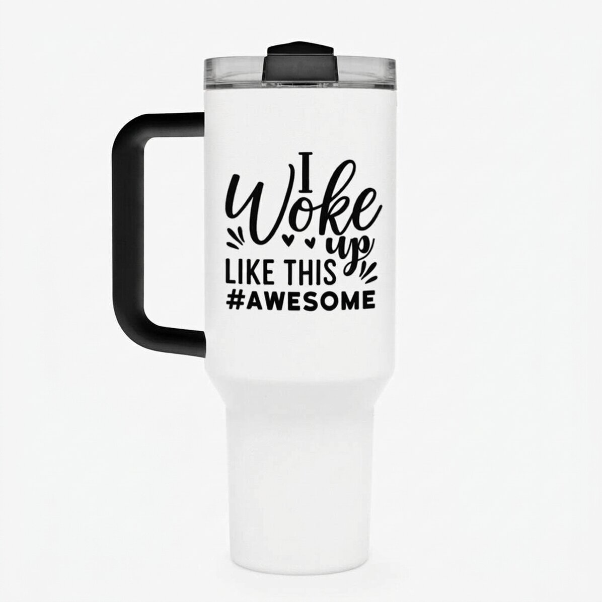 Taza termo con asa y pajita personalizada con el texto «Woke up like this»
