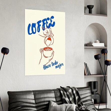Cartel: «El café lo mejora todo»