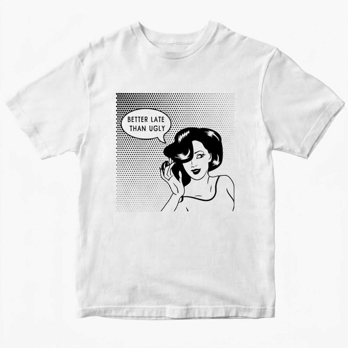 Camiseta de algodón personalizada - Más vale tarde que feo