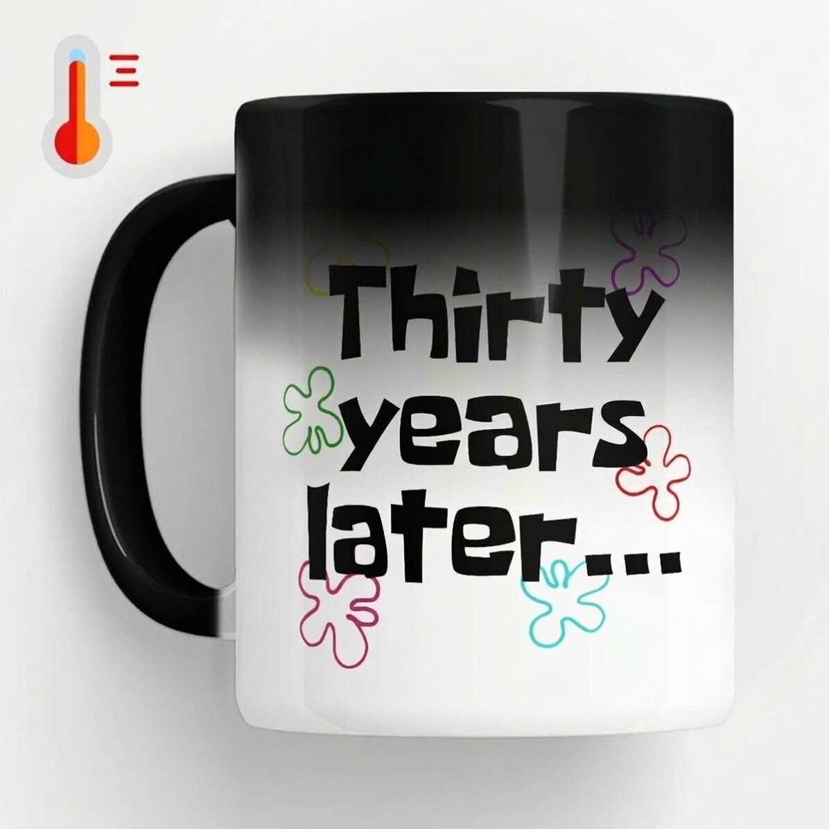 Taza termosensible personalizada con texto: «Años más tarde...»