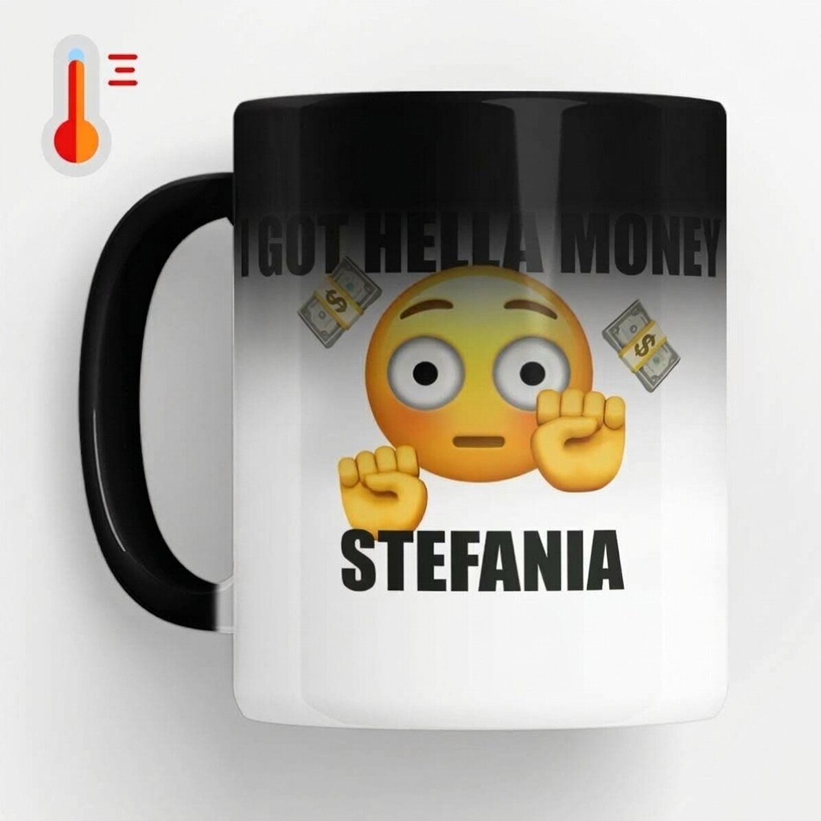 Taza termosensible personalizada con el texto «I got hella money»