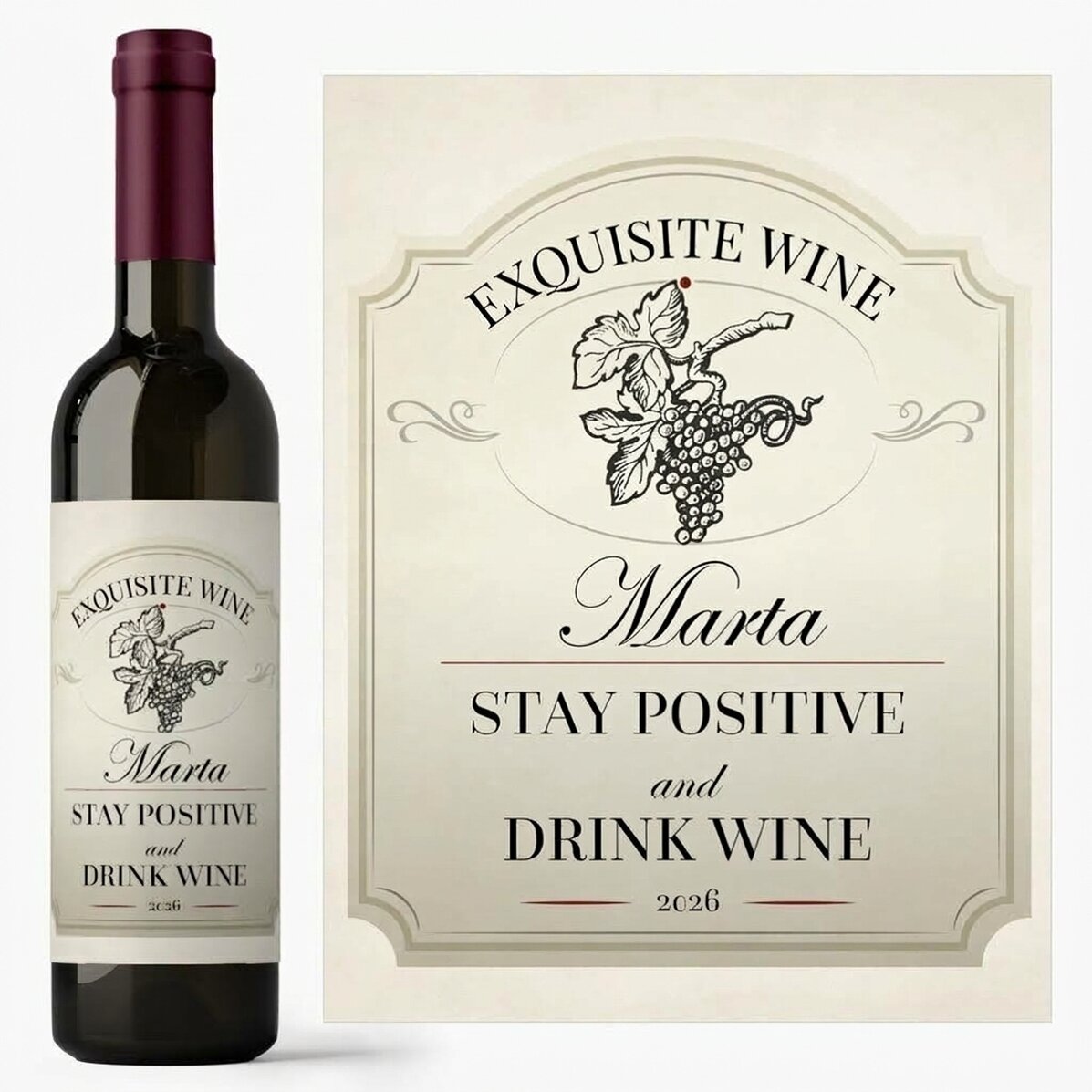 Vino personalizado con el texto: «Mantén una actitud positiva y bebe vino»
