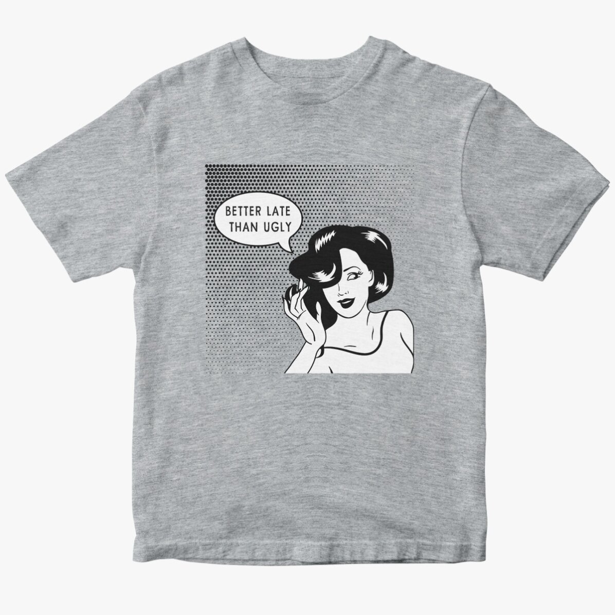 Camiseta de algodón personalizada - Más vale tarde que feo